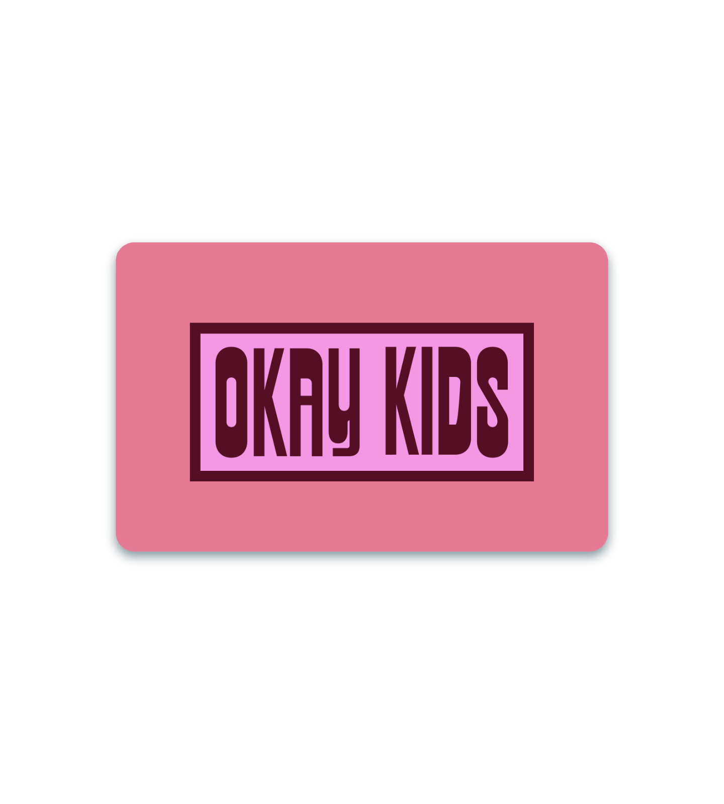 Okay Kids E-Gift Card